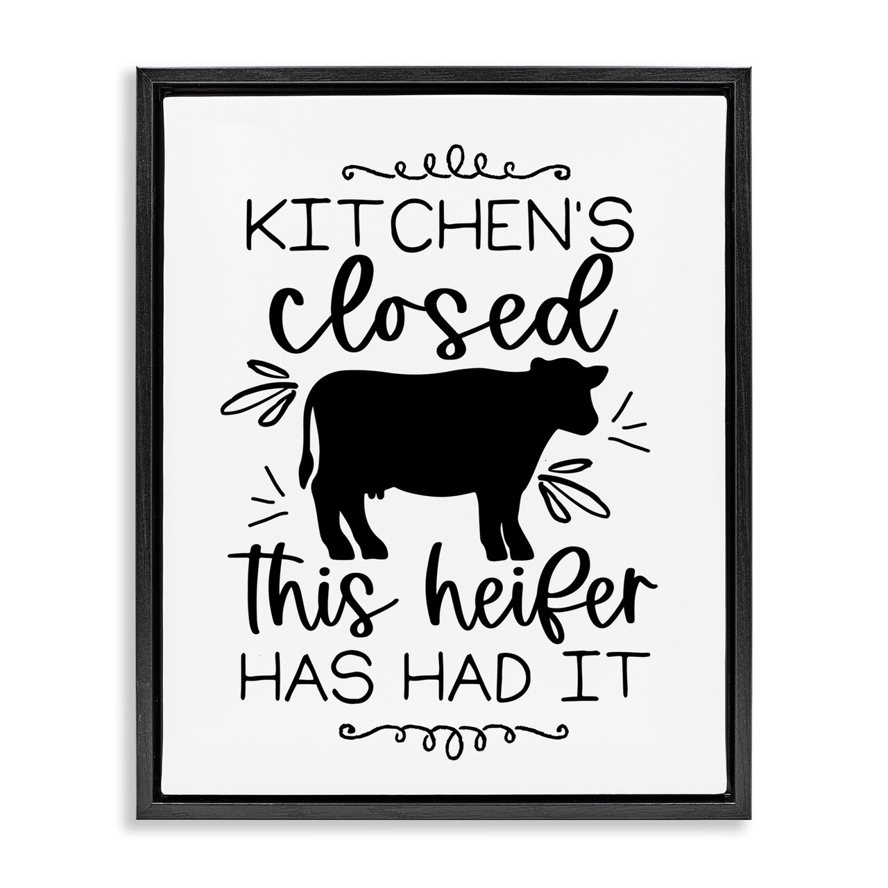 Stupell Industries Kitchen's Closed Heifer's Had It Floating Frame, design by Lux + Me Designs